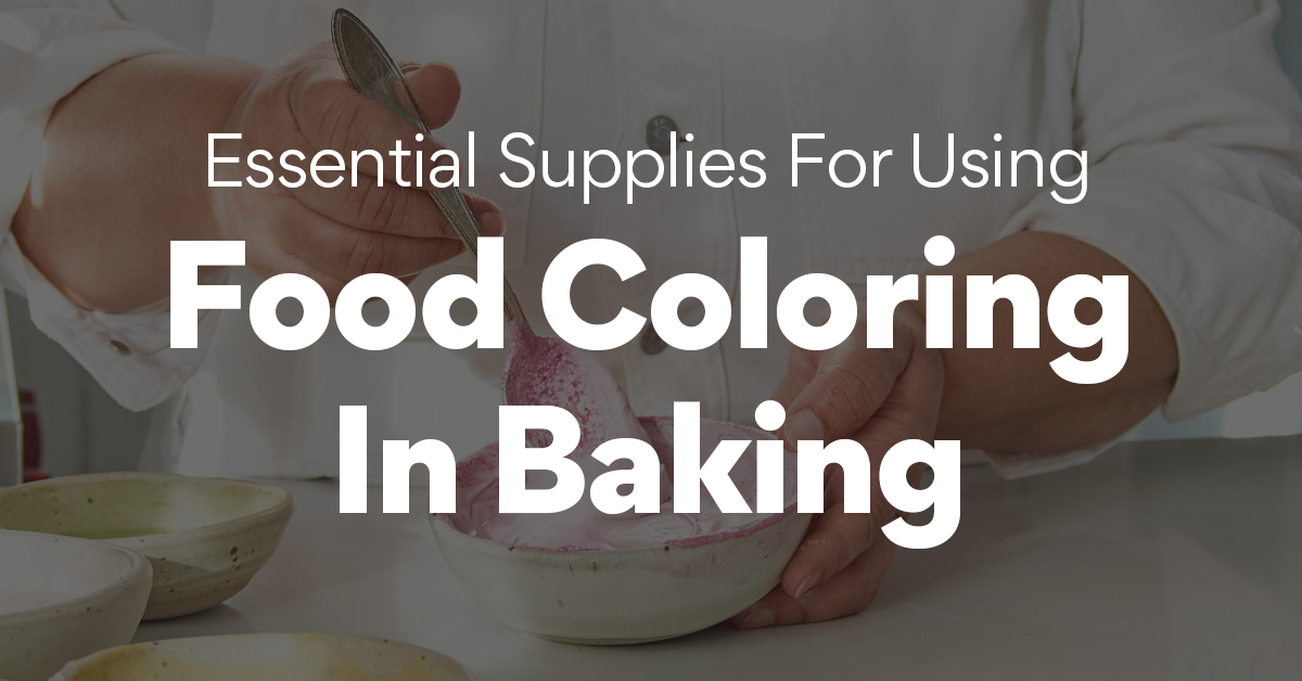 Essential Supplies For Using Food Coloring in Baking