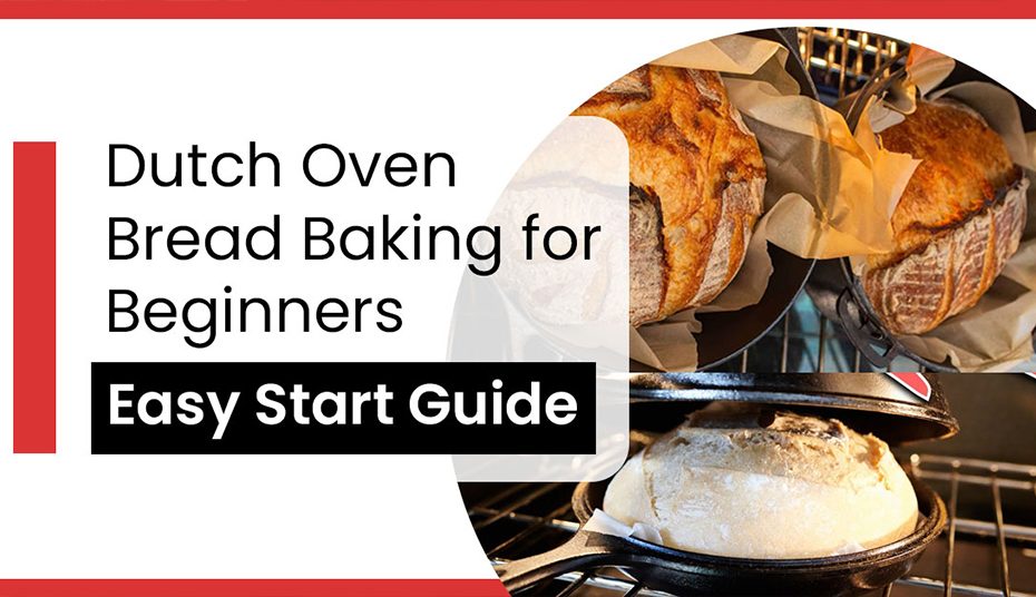 Dutch Oven Bread Baking for Beginners: Easy Start Guide