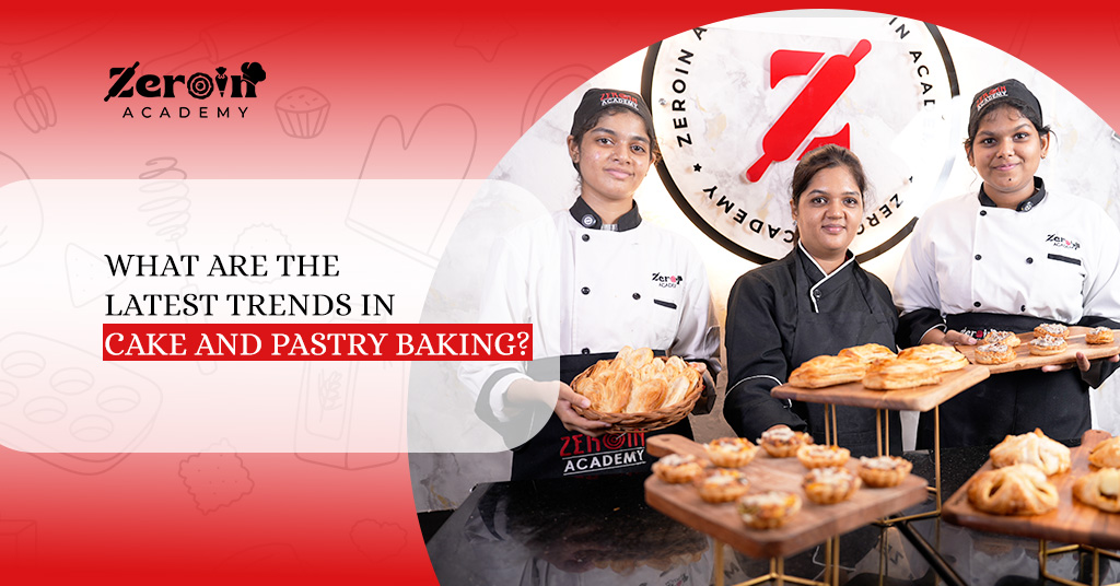 What Are the Latest Trends in Cake and Pastry Baking?