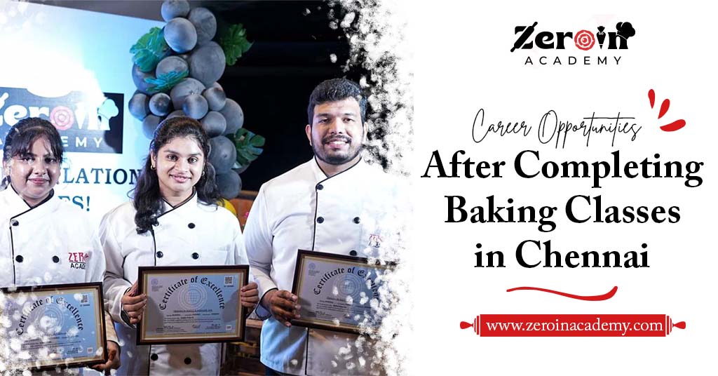 Career Opportunities After Completing Baking Classes in Chennai