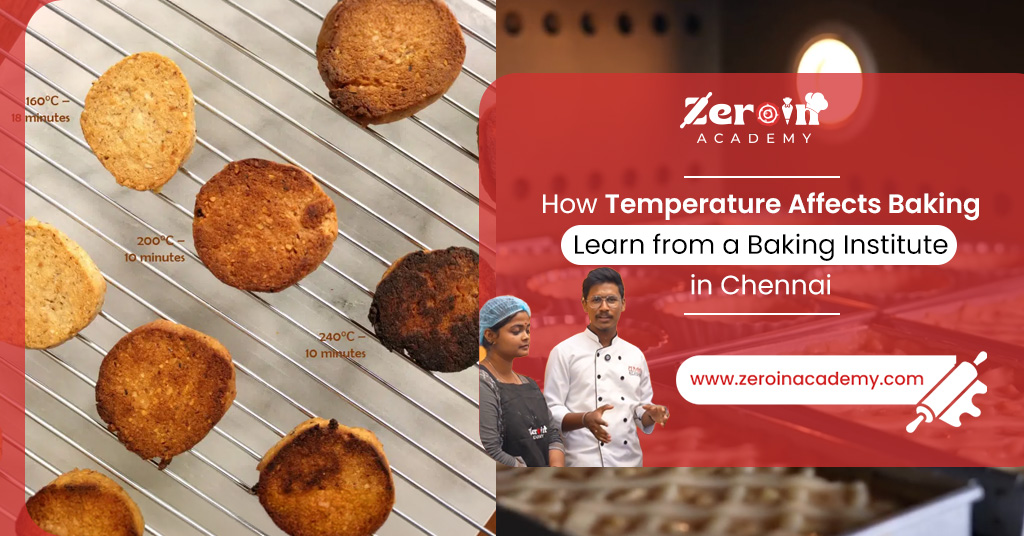 How Temperature Affects Baking Learn from a Baking Institute in Chennai