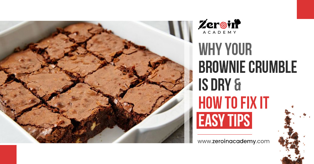 Why Your Brownie Crumble Is Dry How to Fix It Easy Tips