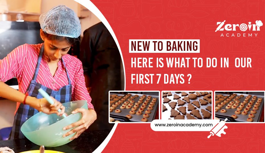 New to Baking Here is What to Do in Your First 7 Days