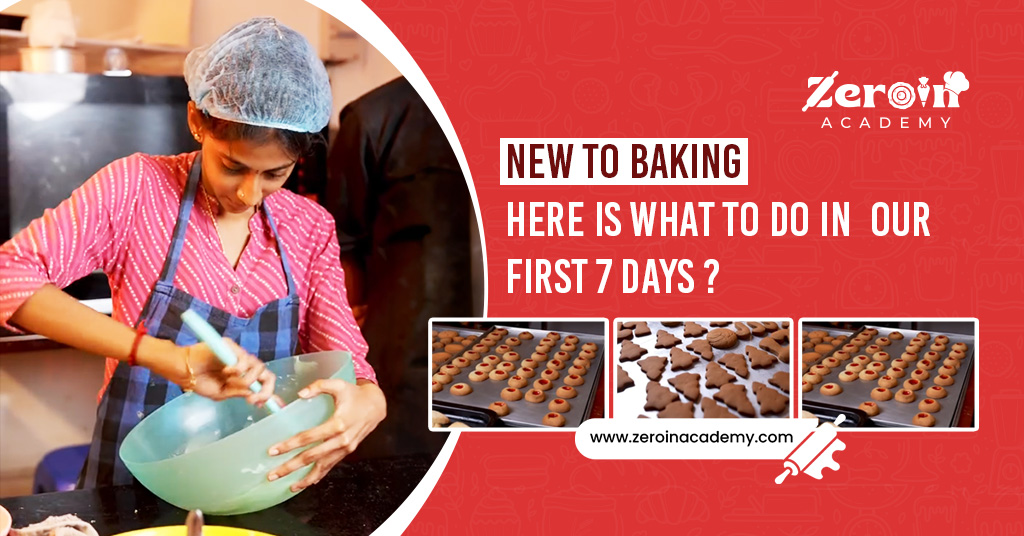 New to Baking Here is What to Do in Your First 7 Days