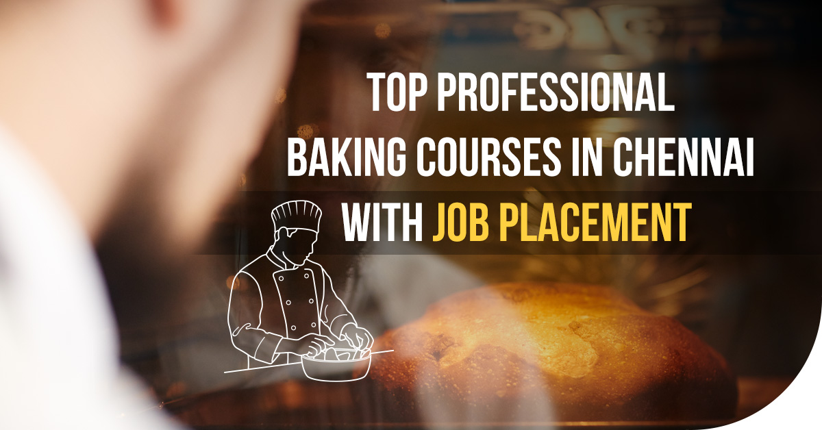 Top Professional Baking Courses in Chennai with Job Placement