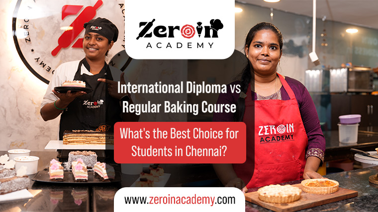 International Diploma vs Regular Baking Course What's the Best Choice for Students in Chennai