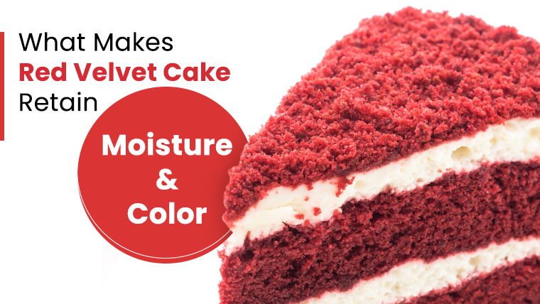 What Makes Red Velvet Cake Retain Moisture And Color