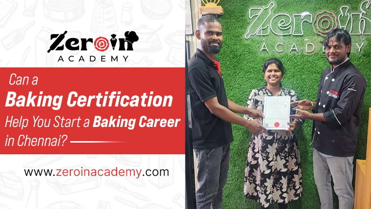 Can a Baking Certification Help You Start a Baking Career in Chennai?