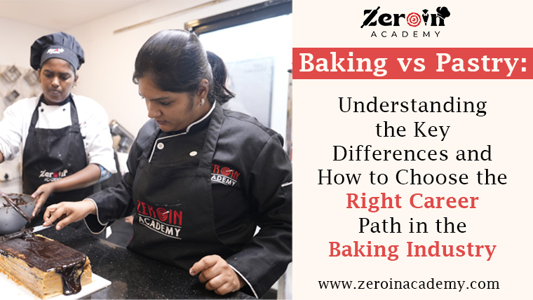 Baking vs Pastry Understanding the Key Differences and How to Choose the Right Career Path in the Baking Industry