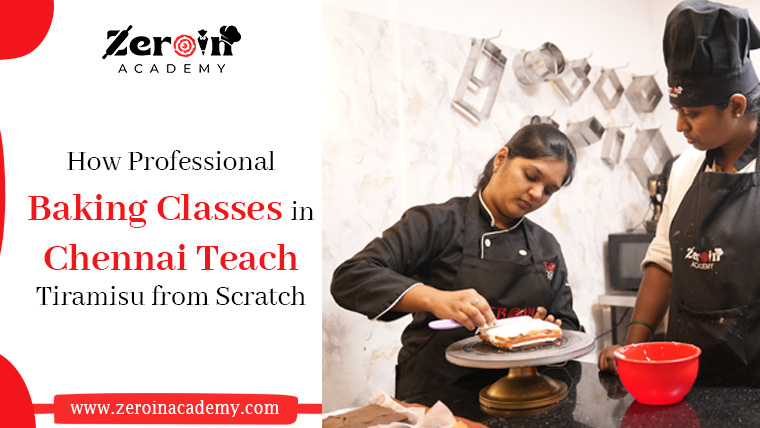 How Professional Baking Classes in Chennai Teach Tiramisu from Scratch