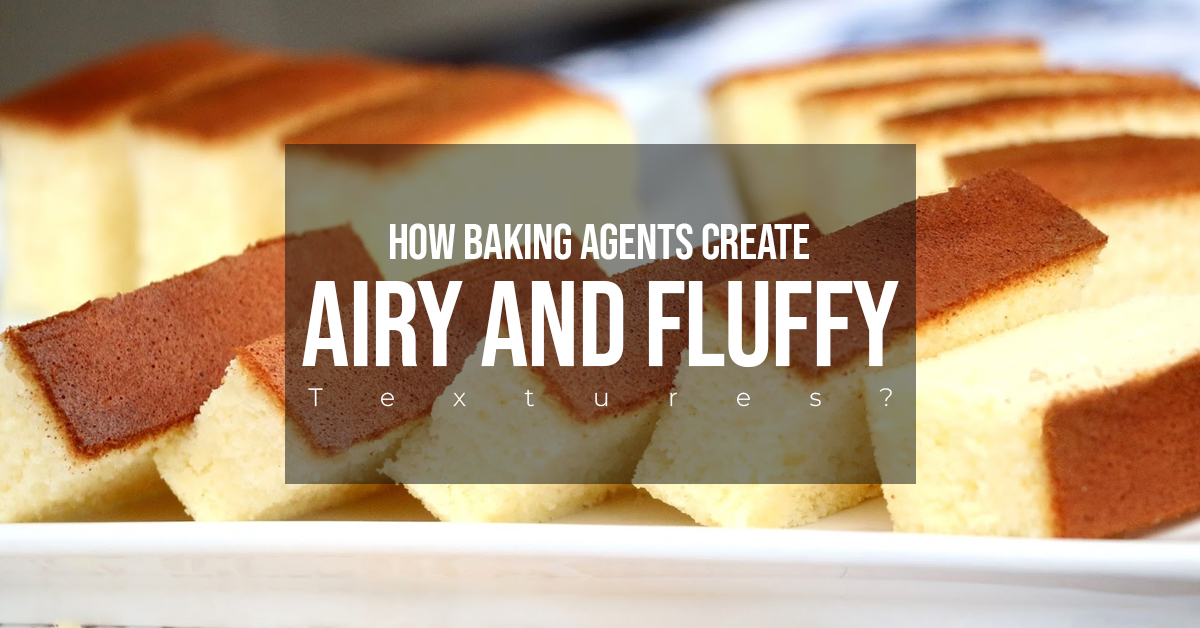How Baking Agents Create Airy And Fluffy Textures?
